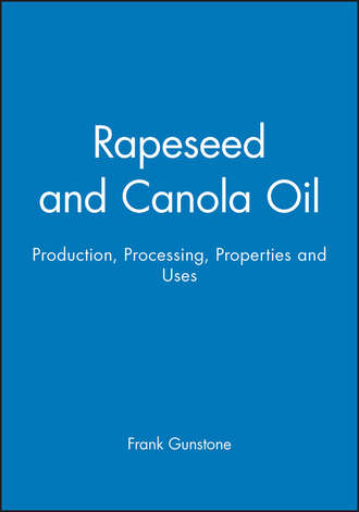 Frank  Gunstone. Rapeseed and Canola Oil