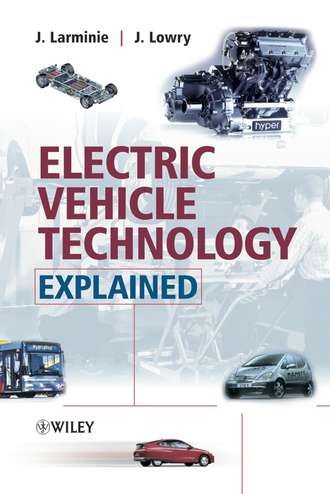 James  Larminie. Electric Vehicle Technology Explained