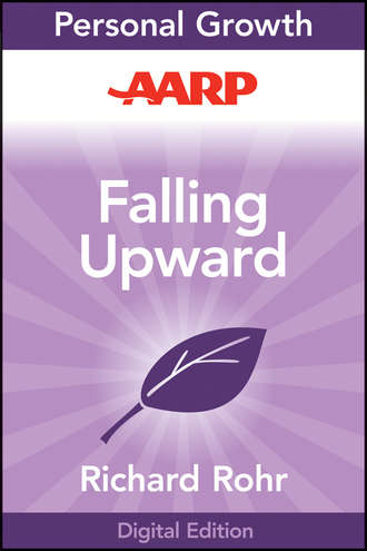 Richard  Rohr. AARP Falling Upward