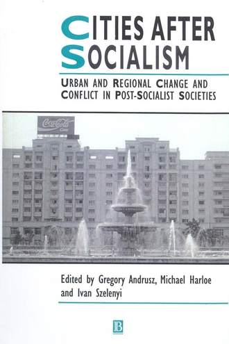 Ivan  Szelenyi. Cities After Socialism