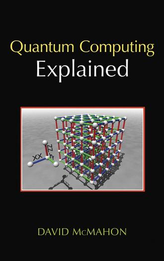 David  McMahon. Quantum Computing Explained