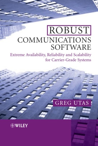 Greg  Utas. Robust Communications Software