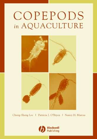 Cheng-Sheng  Lee. Copepods in Aquaculture