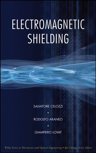 Salvatore  Celozzi. Electromagnetic Shielding