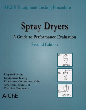 American Institute of Chemical Engineers (AIChE). Spray Dryers