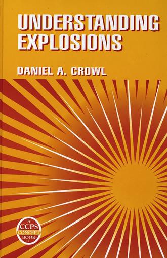 Daniel Crowl A.. Understanding Explosions