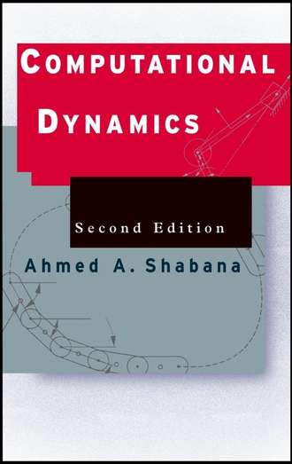 Ahmed Shabana A.. Computational Dynamics