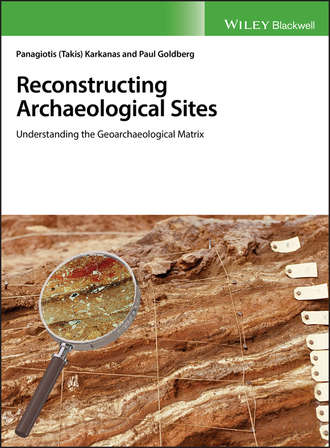 Paul  Goldberg. Reconstructing Archaeological Sites