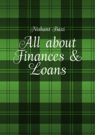 Nishant Baxi. All about Finances & Loans