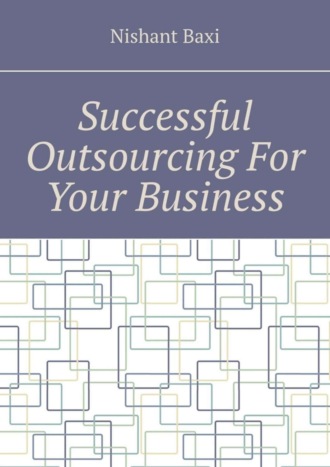 Обложка книги «Successful Outsourcing For Your Business»