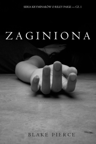 Блейк Пирс. Zaginiona