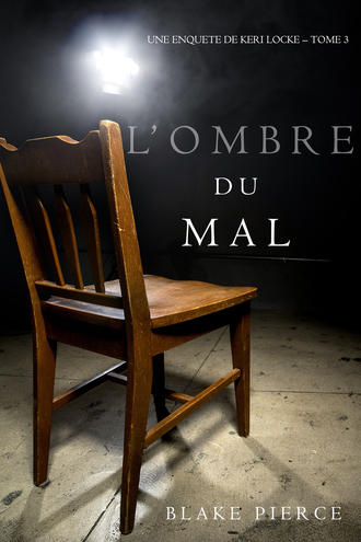 Блейк Пирс. L’ombre du mal 