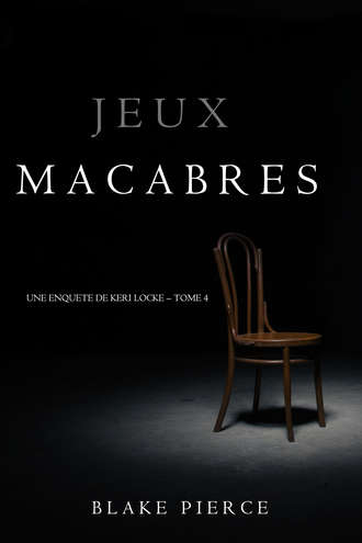 Блейк Пирс. Jeux Macabres 