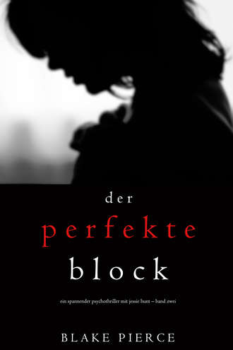 Блейк Пирс. Der Perfekte Block