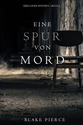 Блейк Пирс. Eine Spur von Mord 