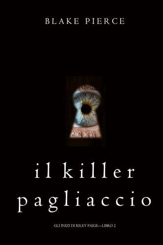 Блейк Пирс. Il Killer Pagliaccio 