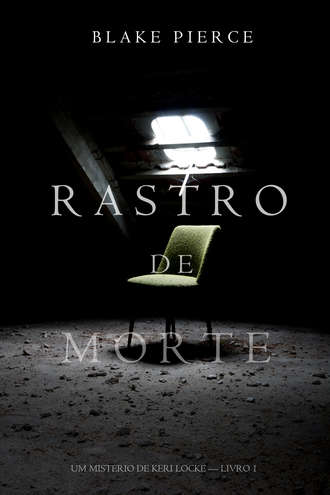 Блейк Пирс. Rastro de Morte 