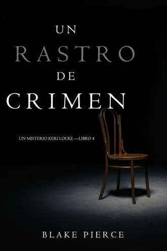 Блейк Пирс. Un Rastro de Crimen 