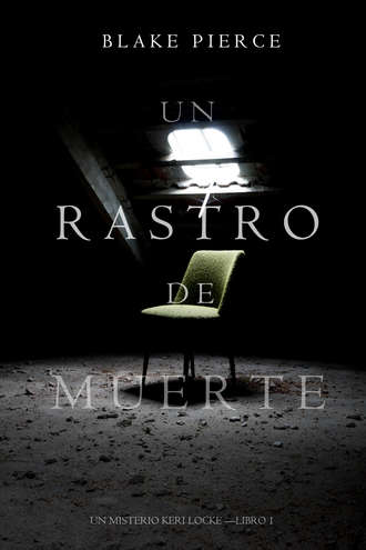 Блейк Пирс. Un Rastro de Muerte 