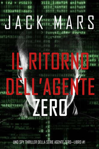 Джек Марс. Il ritorno dell’Agente Zero