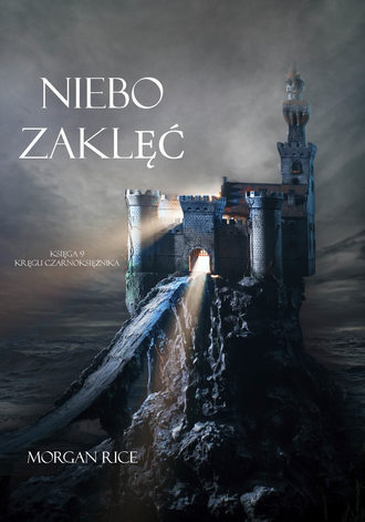 Морган Райс. Niebie Zaklęć 