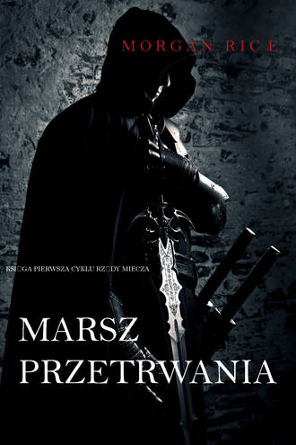 Морган Райс. Marsz Przetrwania