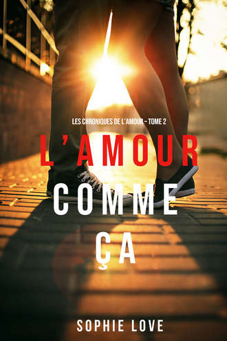 Софи Лав. L’Amour Comme ?a 