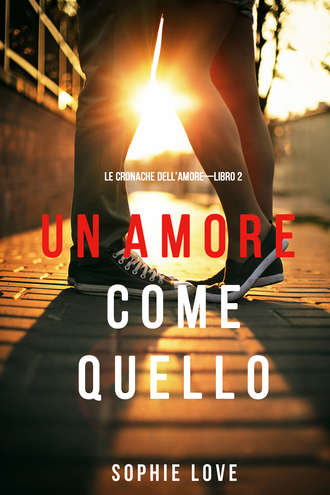 Софи Лав. Un Amore come Quello 