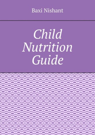 Обложка книги «Child Nutrition Guide»