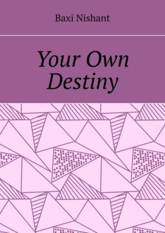 Обложка книги «Your Own Destiny»