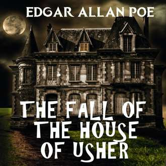 Обложка книги «The Fall of the House of Usher»