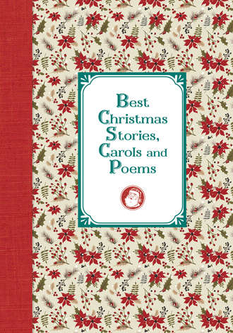 Обложка книги «Лучшие рождественские рассказы и стихотворения / Best Christmas Stories, Carols and Poems»