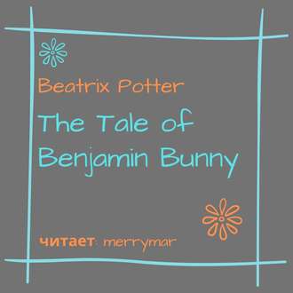 Обложка книги «The Tale of Benjamin Bunny»