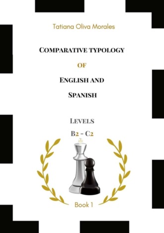 Обложка книги «Comparative typology of English and Spanish. Levels B2—C2. Book 1»
