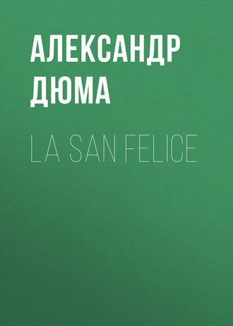 Обложка книги «La San Felice»