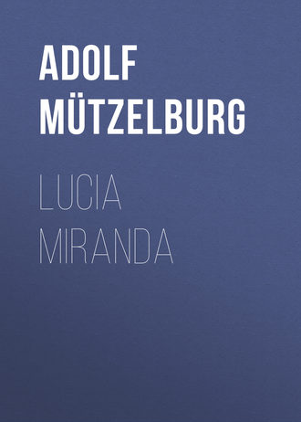 Обложка книги «Lucia Miranda»