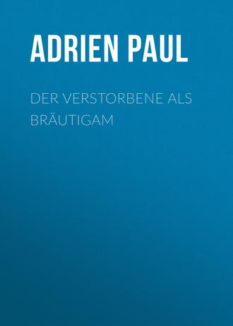 Обложка книги «Der Verstorbene als Bräutigam»