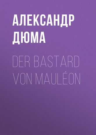 Обложка книги «Der Bastard von Mauléon»
