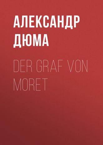 Обложка книги «Der Graf von Moret»