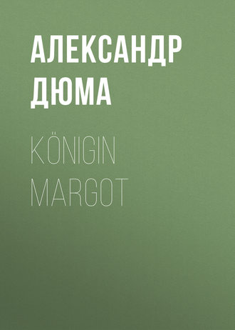 Обложка книги «Königin Margot»