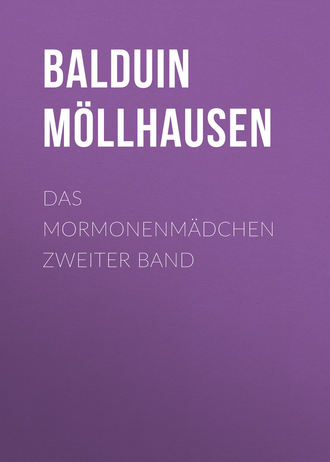 Обложка книги «Das Mormonenmädchen Zweiter Band»