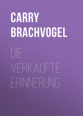 Обложка книги «Die verkaufte Erinnerung»