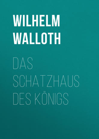 Обложка книги «Das Schatzhaus des Königs»