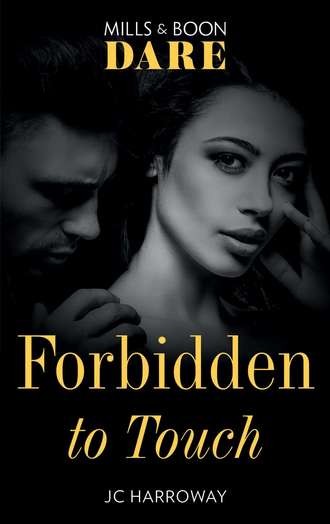 JC  Harroway. Forbidden To Touch