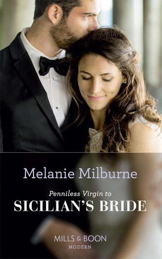 MELANIE  MILBURNE. Penniless Virgin To Sicilian's Bride