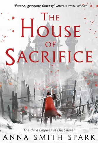 Anna Spark Smith. The House of Sacrifice