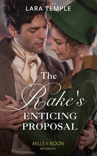 Lara  Temple. The Rake's Enticing Proposal