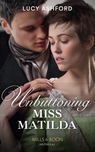 Lucy  Ashford. Unbuttoning Miss Matilda