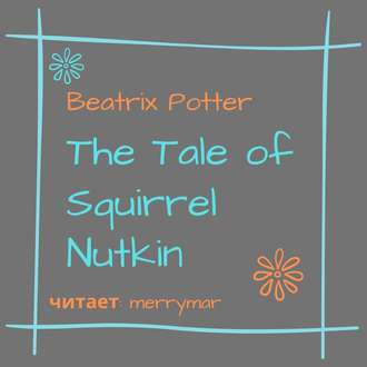 Обложка книги «The Tale of Squirrel Nutkin»