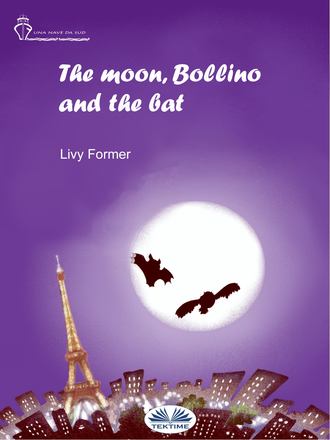 Обложка книги «The Moon, Bollino And The Bat»